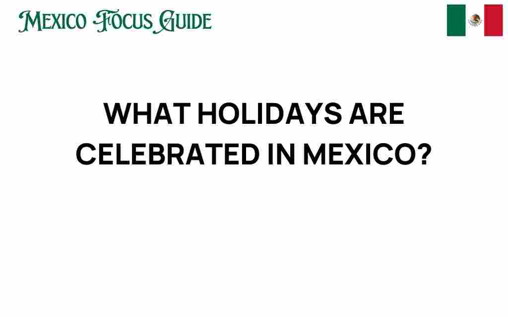 mexico-holidays-celebrated