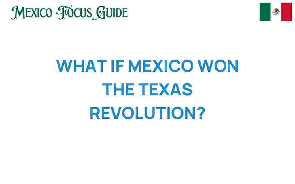 what-if-mexico-won-texas-revolution