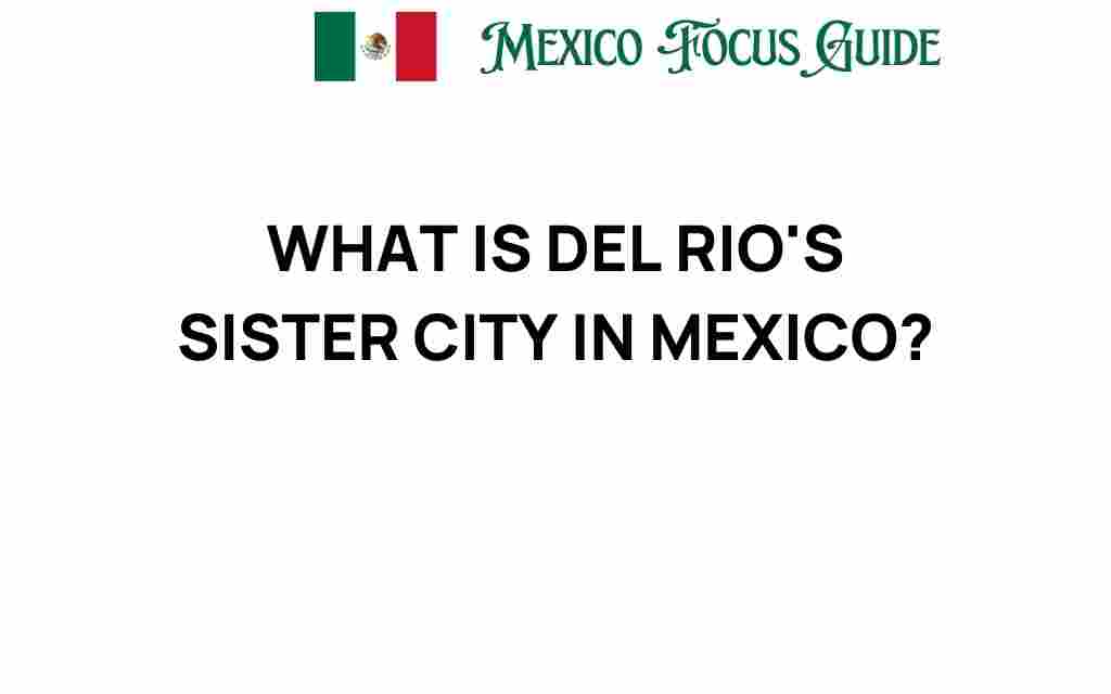 del-rio-sister-city-mexico