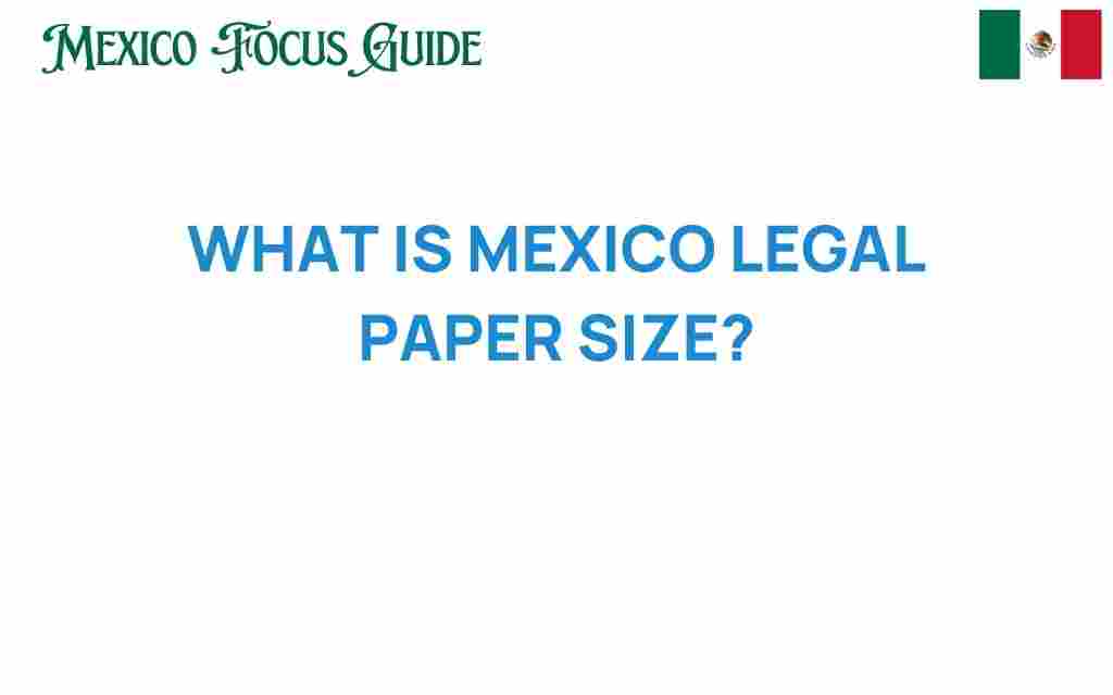 mexico-legal-paper-size