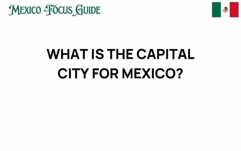 what-is-the-capital-city-of-mexico