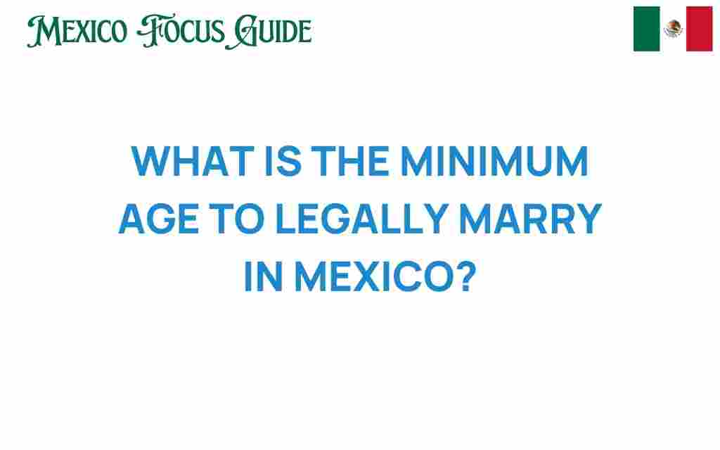 minimum-age-to-legally-marry-mexico
