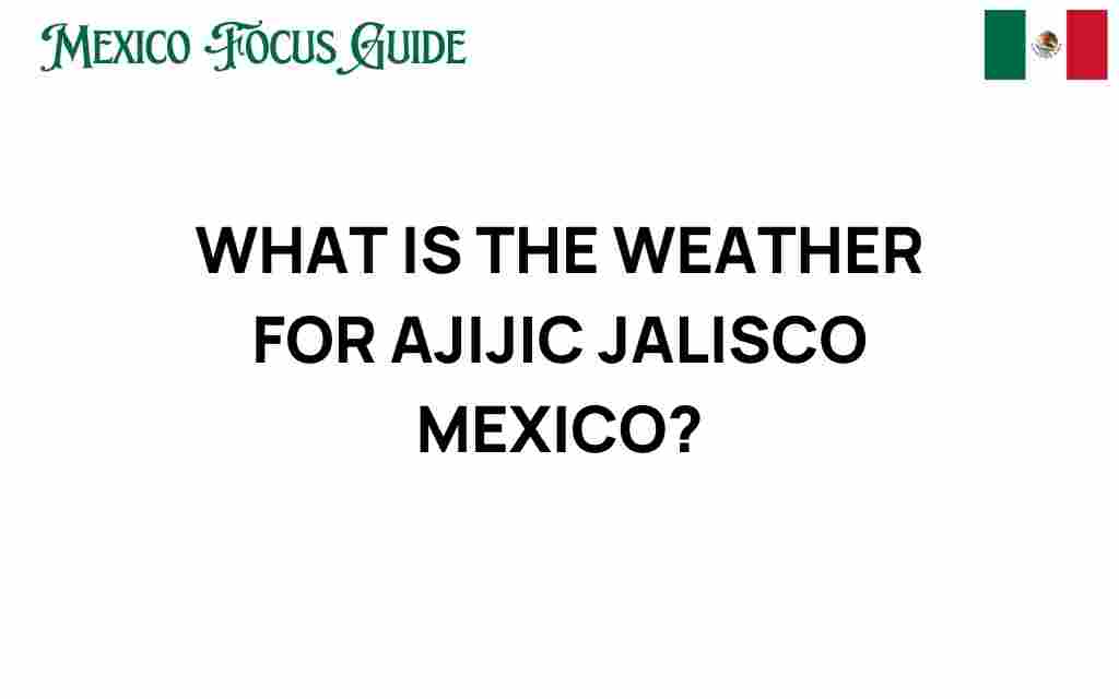 ajijic-weather-jalisco-mexico