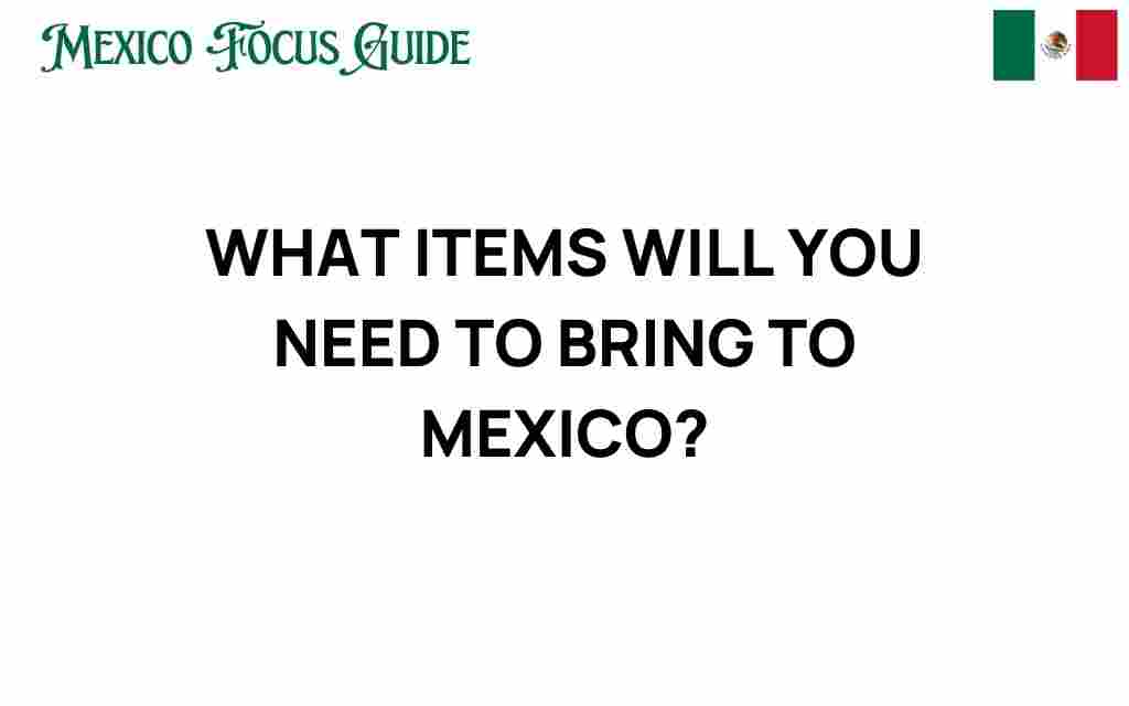 essential-items-to-bring-to-mexico