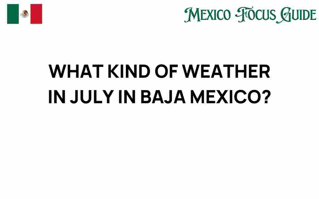 july-weather-baja-mexico