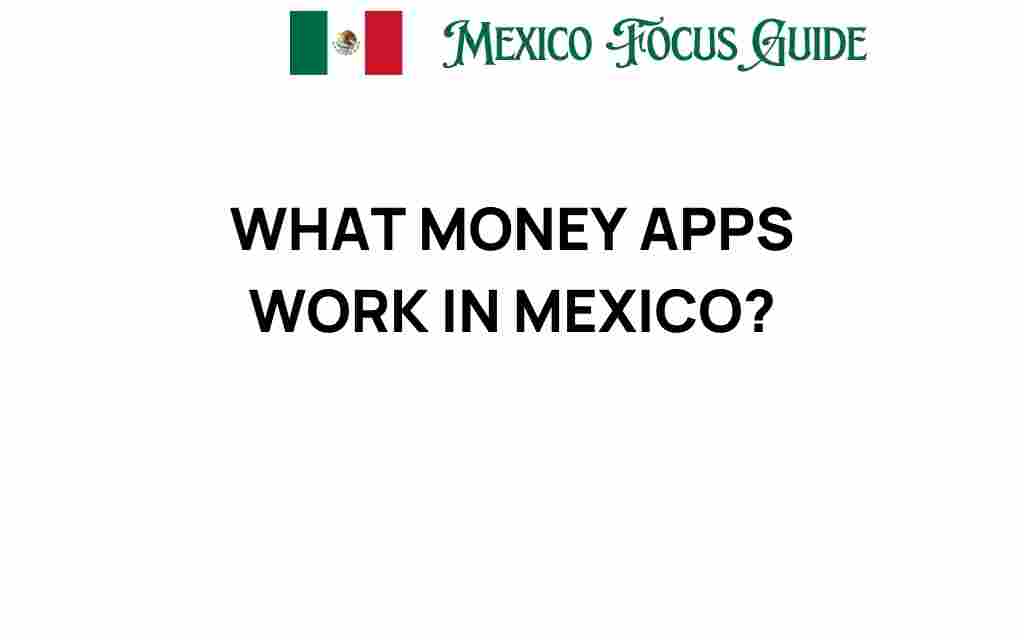 discover-money-apps-work-in-mexico