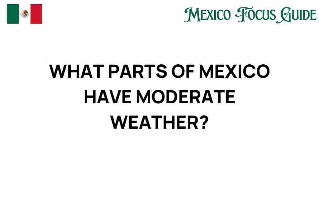 moderate-weather-mexico