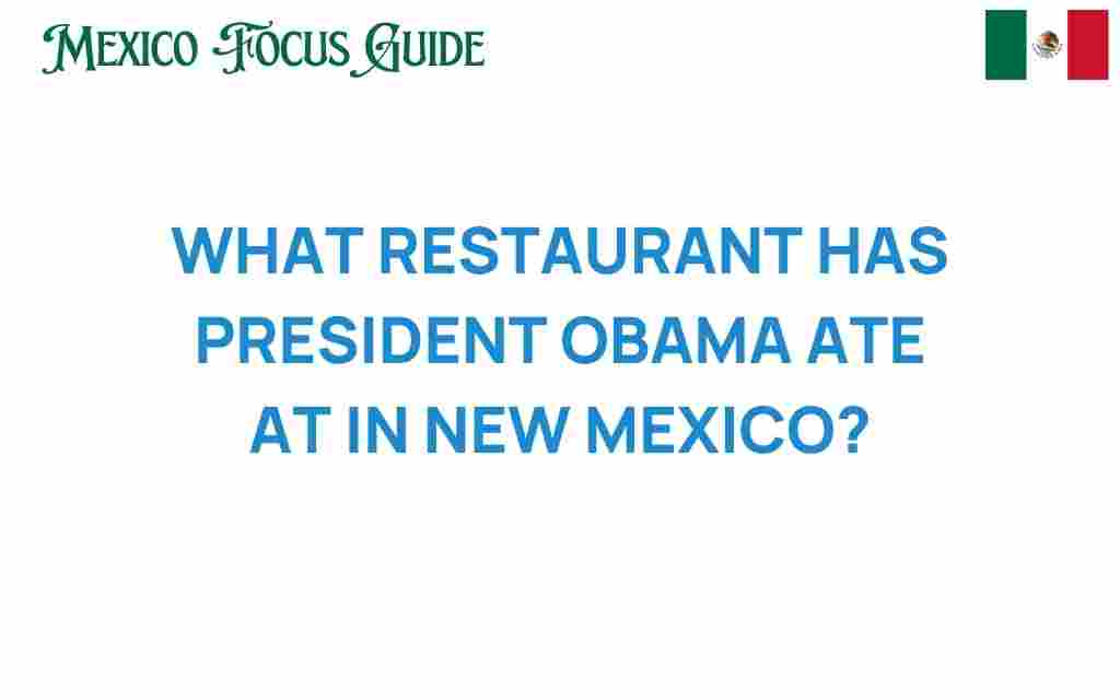 discover-new-mexico-restaurant-president-obama-dined