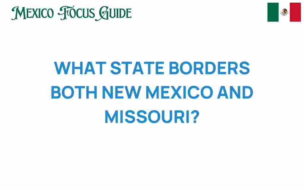 discover-state-borders-new-mexico-missouri