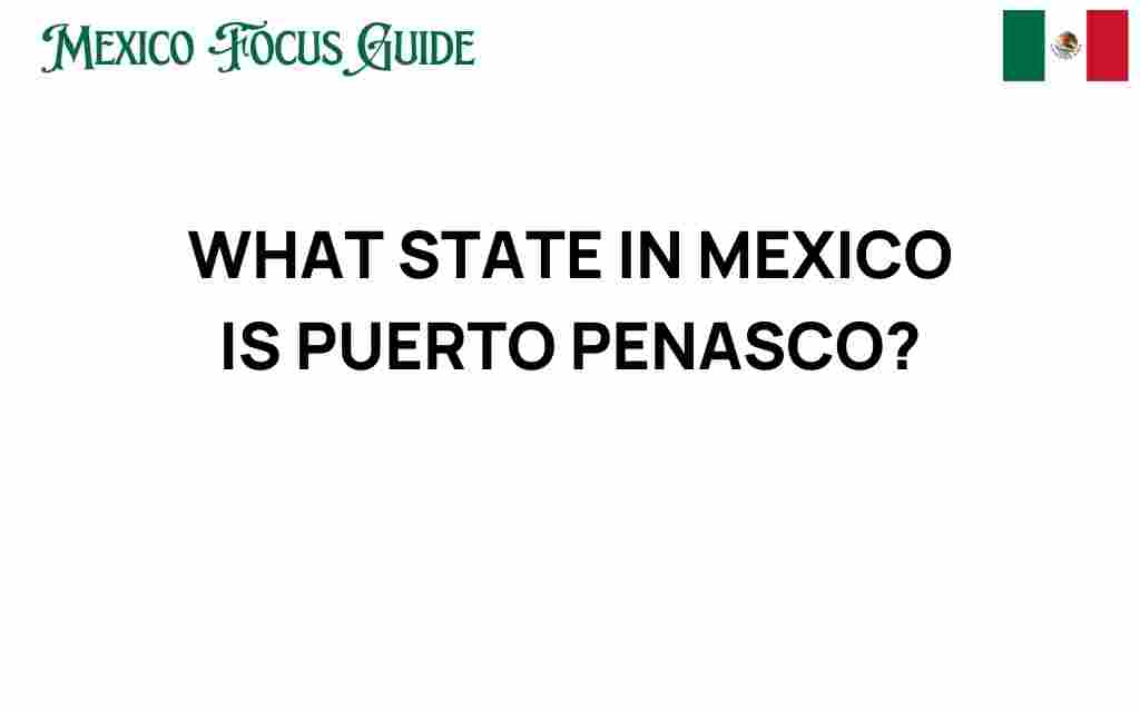 what-state-in-mexico-is-puerto-penasco