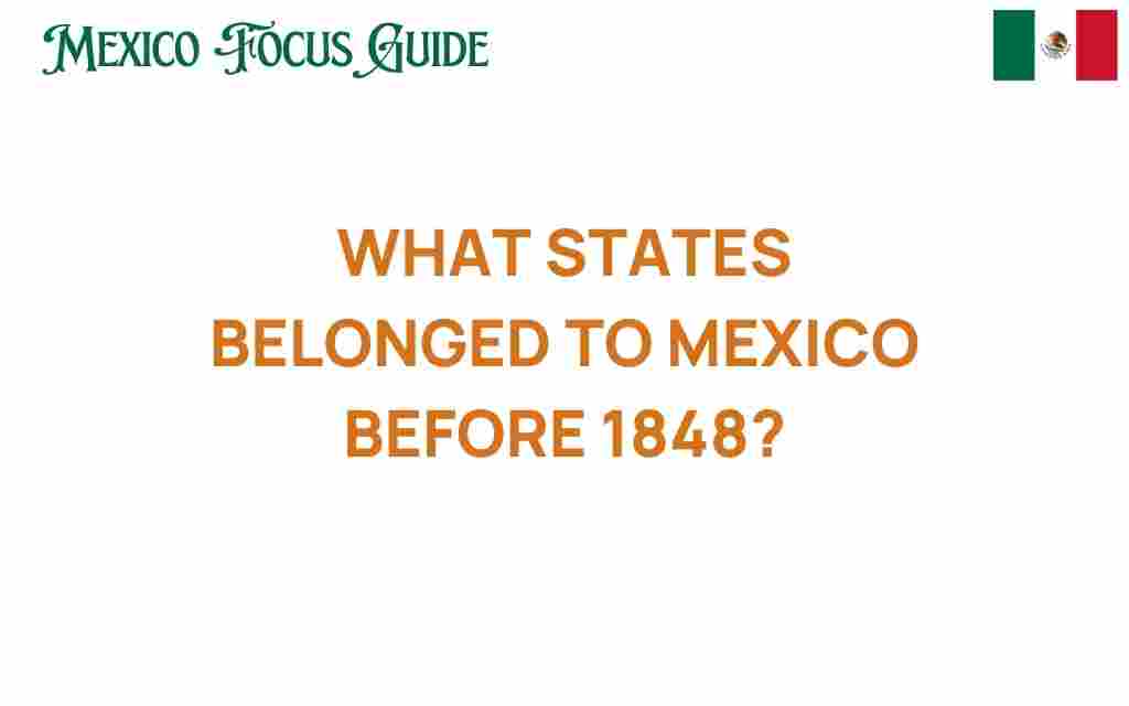states-belonged-to-mexico-before-1848