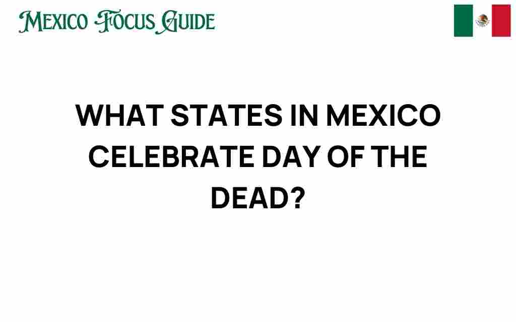 discover-states-mexico-celebrate-day-of-the-dead