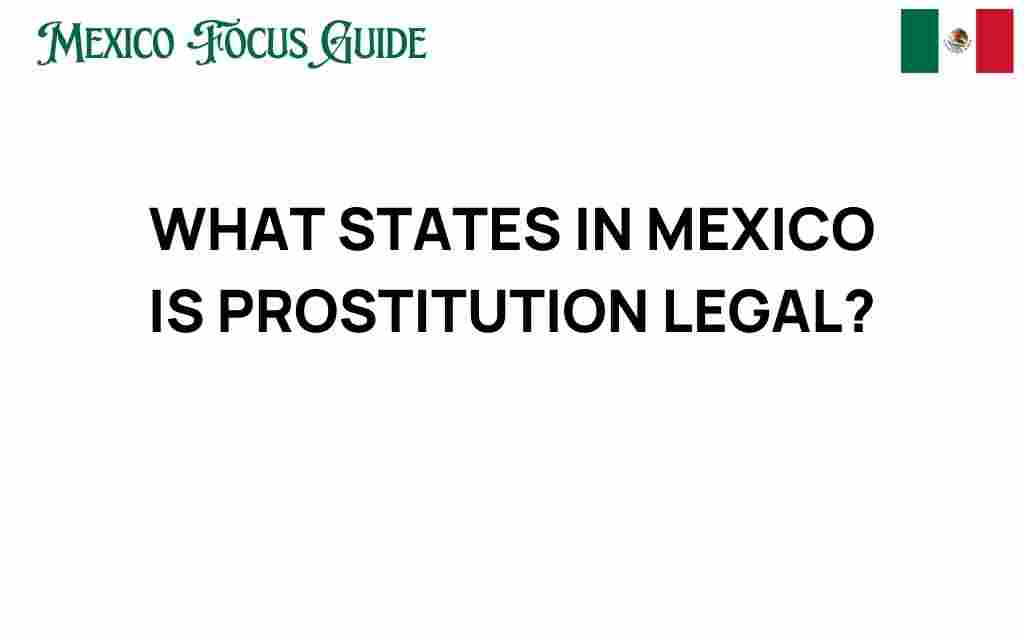 discovering-states-mexico-where-prostitution-legal