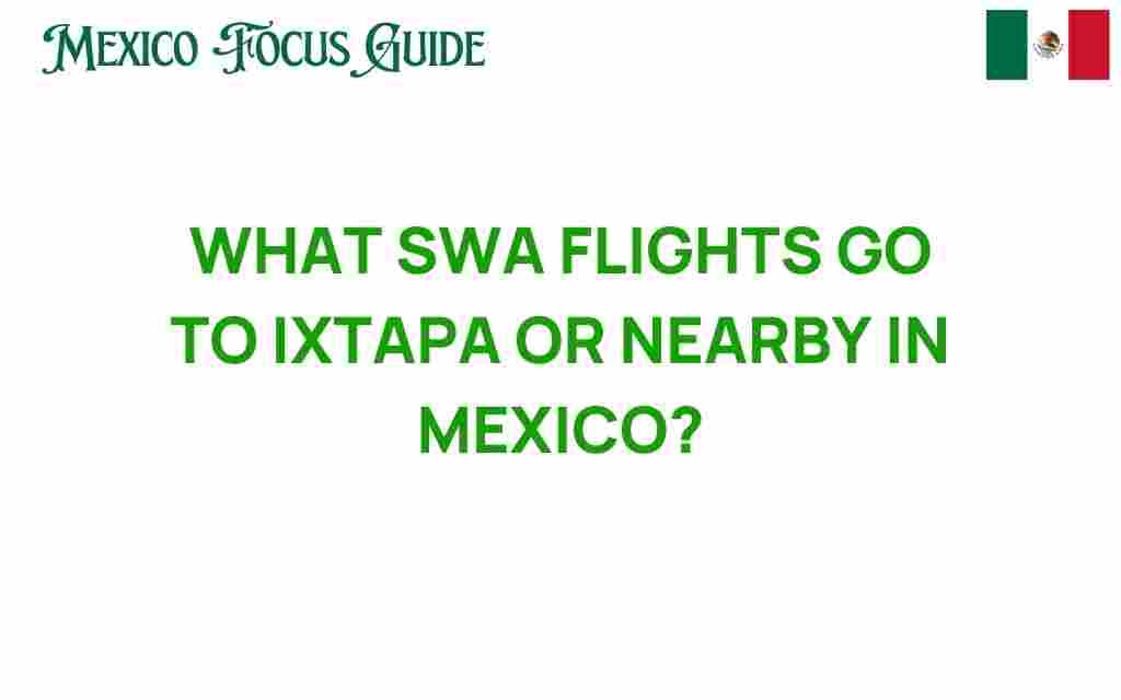 swa-flights-ixtapa