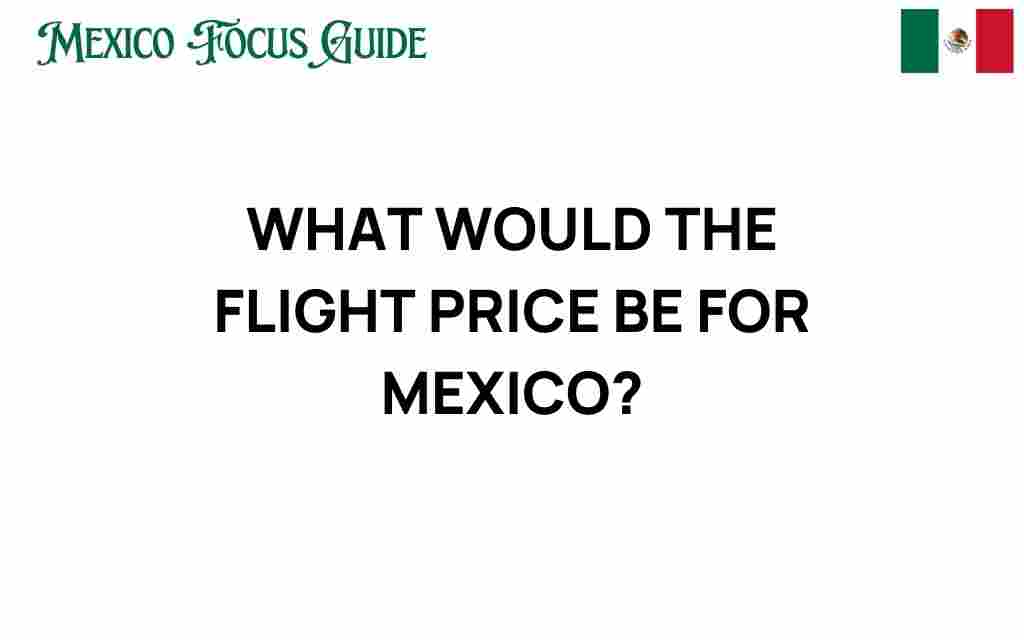 flight-prices-mexico