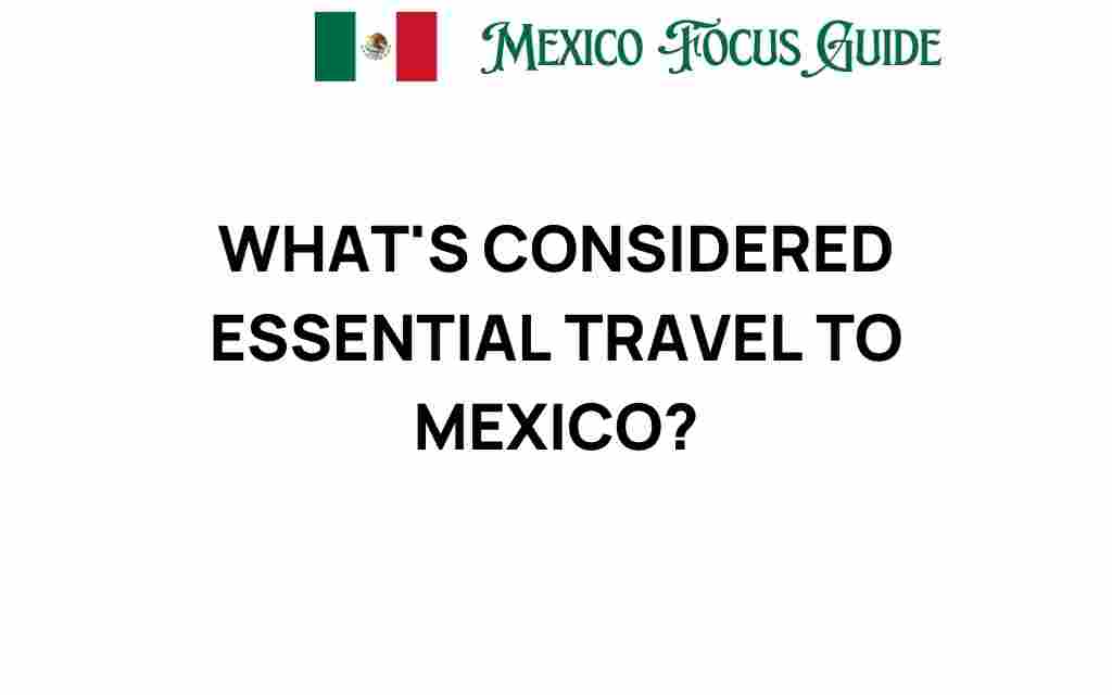 essential-travel-to-mexico