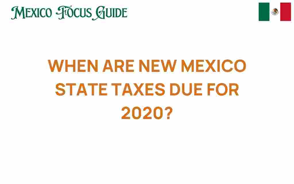 when-are-new-mexico-state-taxes-due-2020