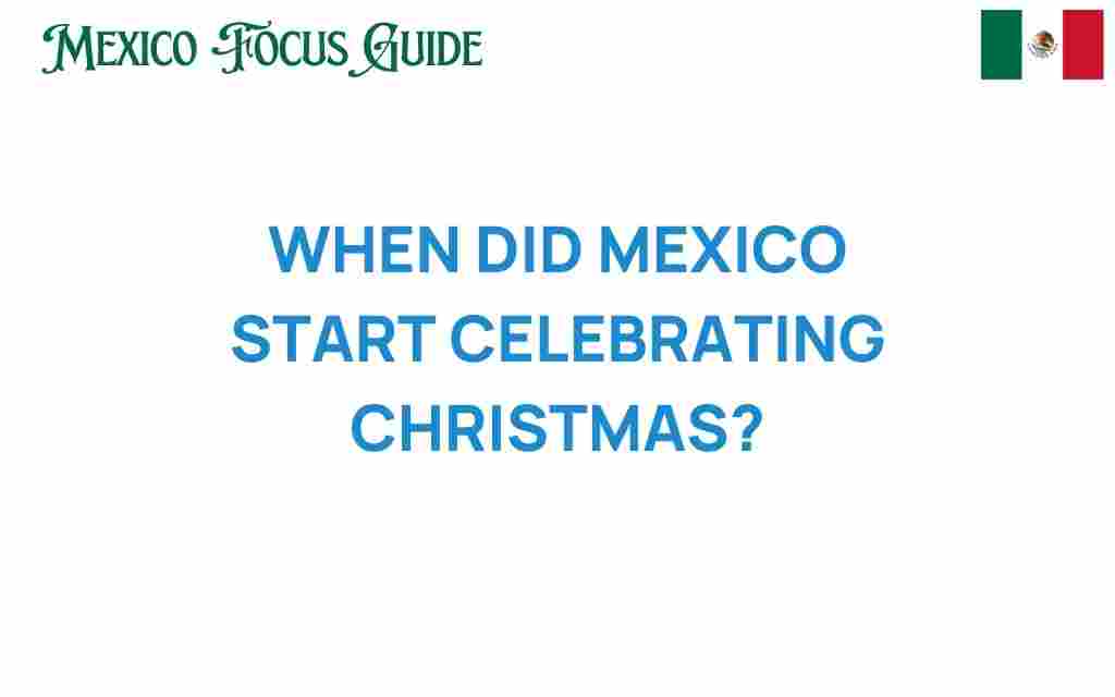 when-did-mexico-start-celebrating-christmas