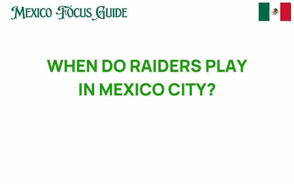 raiders-play-mexico-city