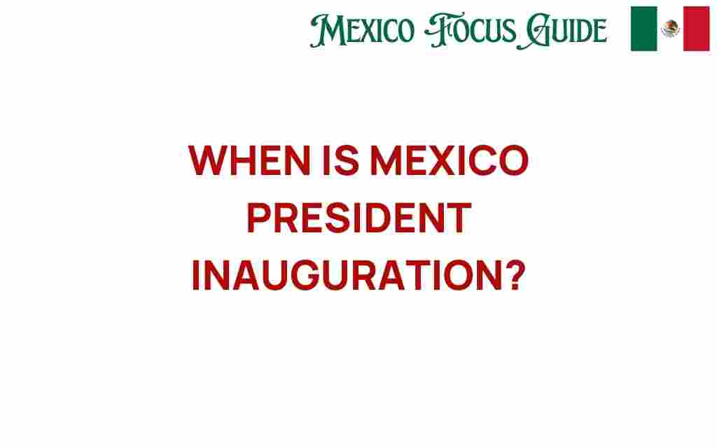 when-is-mexico-presidential-inauguration