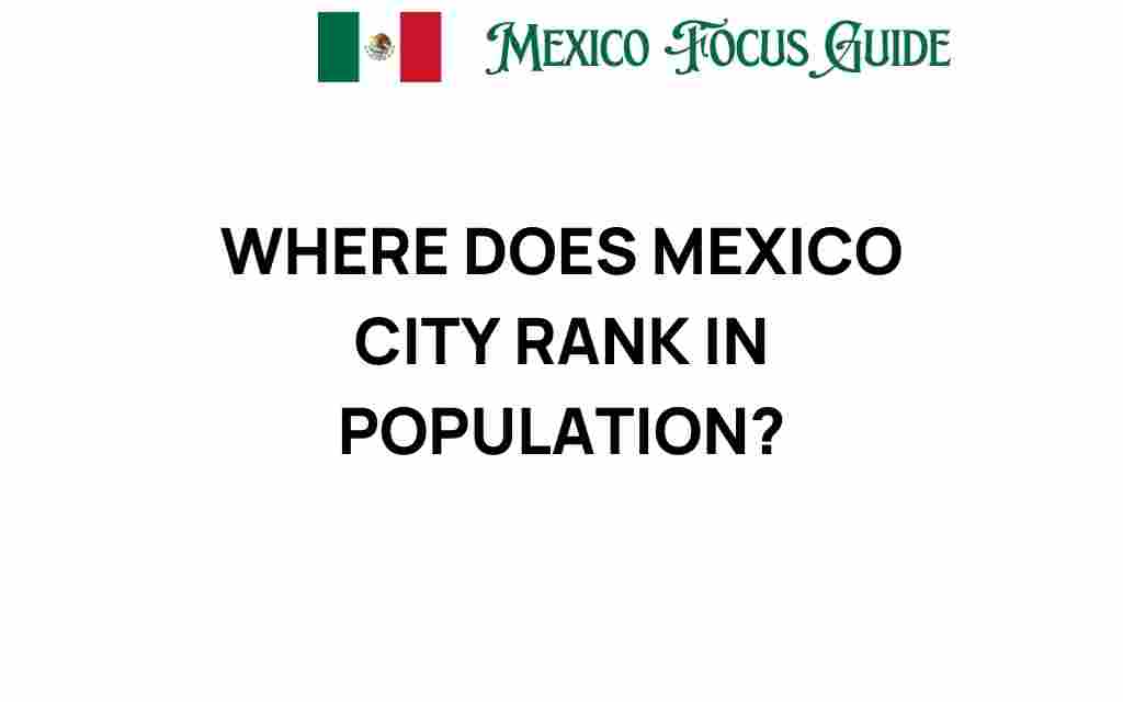 where-mexico-city-ranks-population
