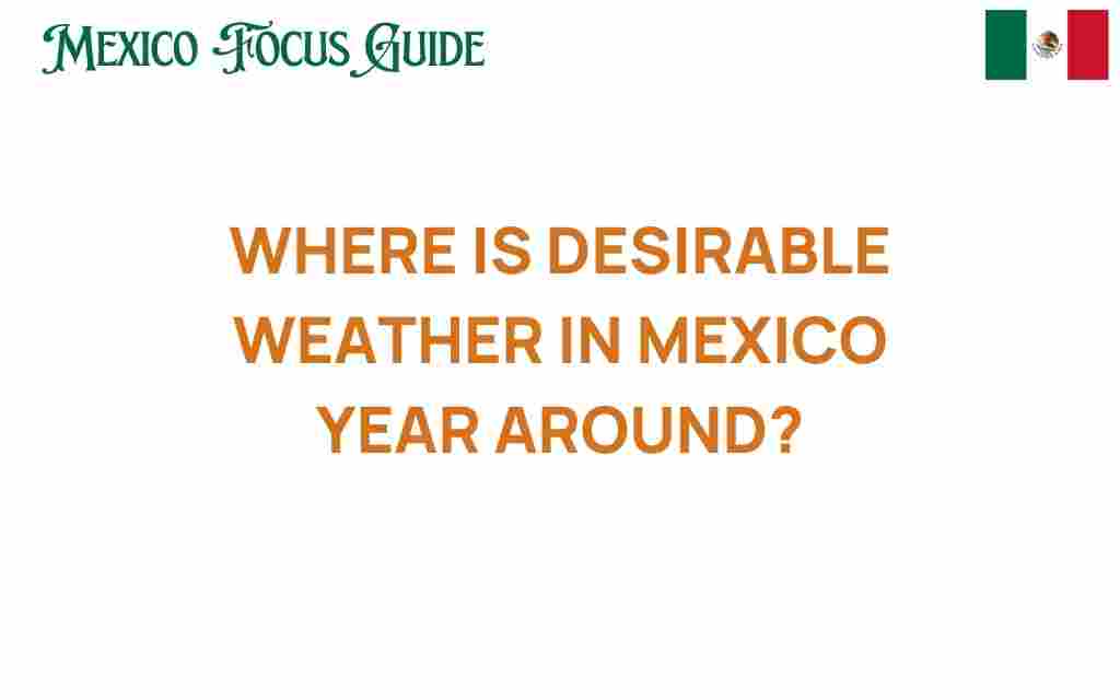 desirable-weather-in-mexico