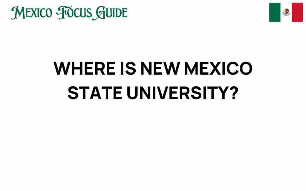 new-mexico-state-university-location