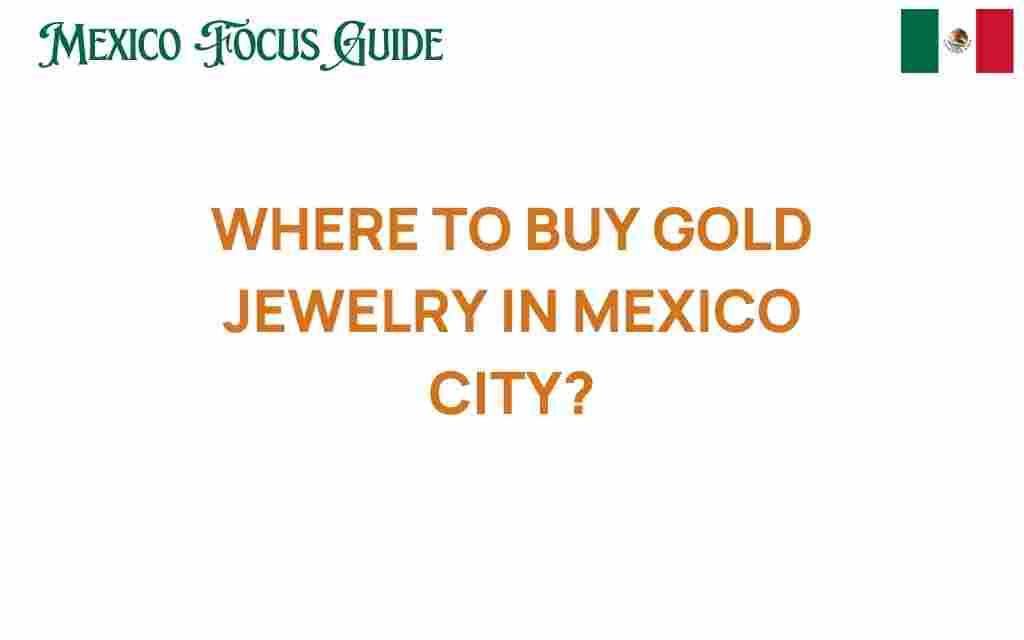 where-to-buy-gold-jewelry-mexico-city