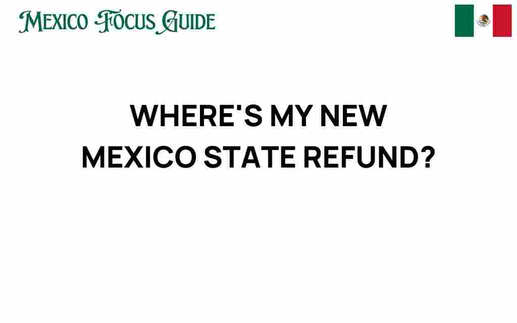 wheres-my-new-mexico-state-refund