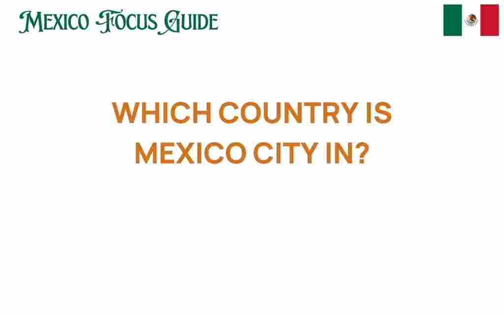 which-country-is-mexico-city-in