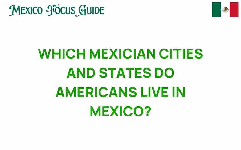 mexican-cities-americans-live