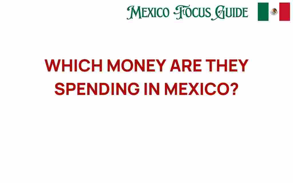 currency-spending-in-mexico