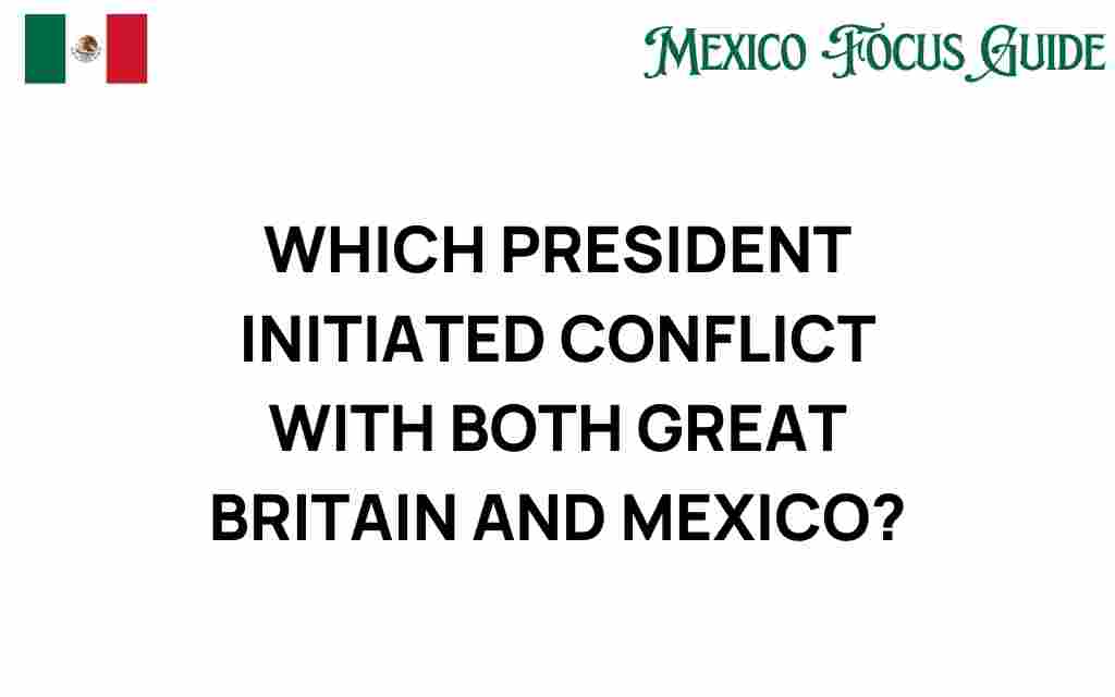 president-conflict-great-britain-mexico