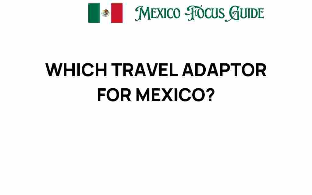 which-travel-adaptor-for-mexico