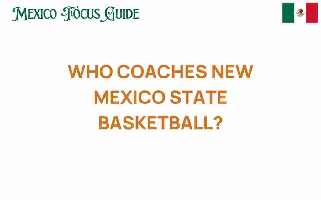 who-coaches-new-mexico-state-basketball