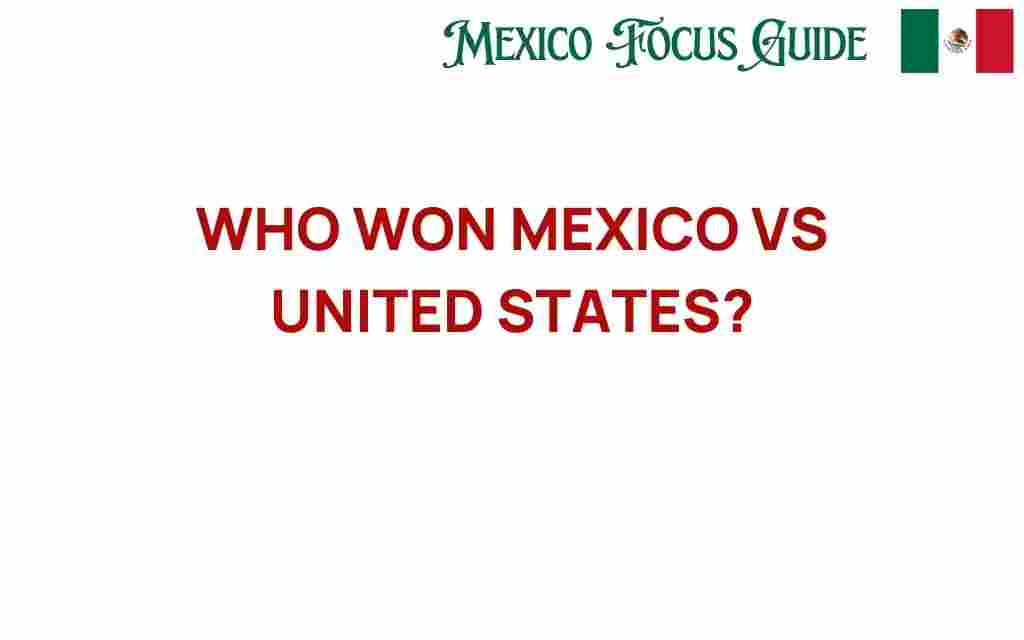 who-won-mexico-vs-united-states
