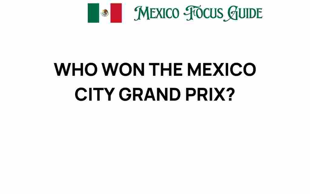 who-won-the-mexico-city-grand-prix