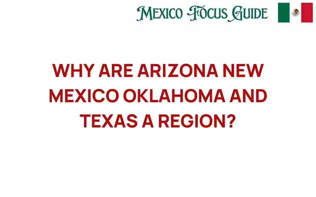 why-arizona-new-mexico-oklahoma-texas-region