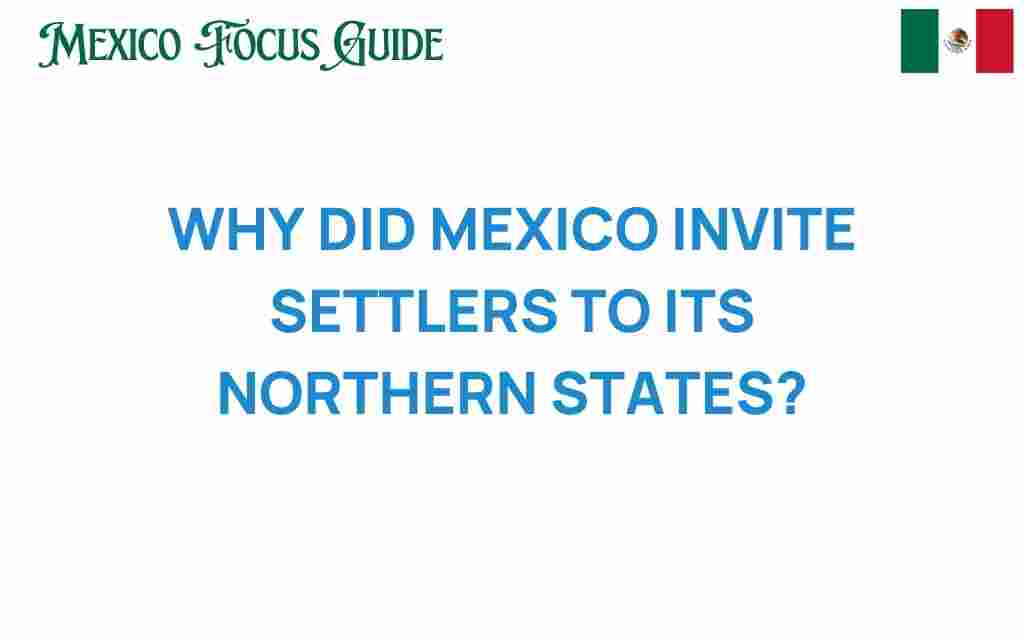 mexico-invite-settlers-northern-states