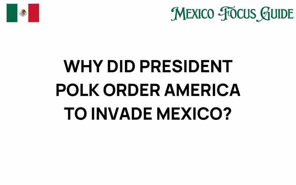 president-polk-invasion-mexico