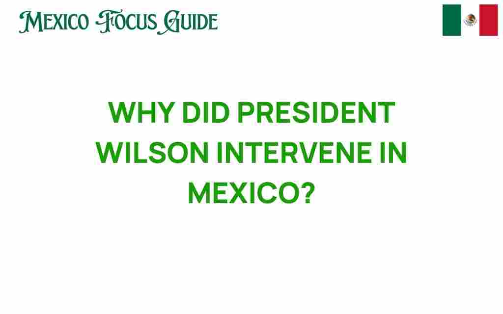 president-wilson-intervention-mexico