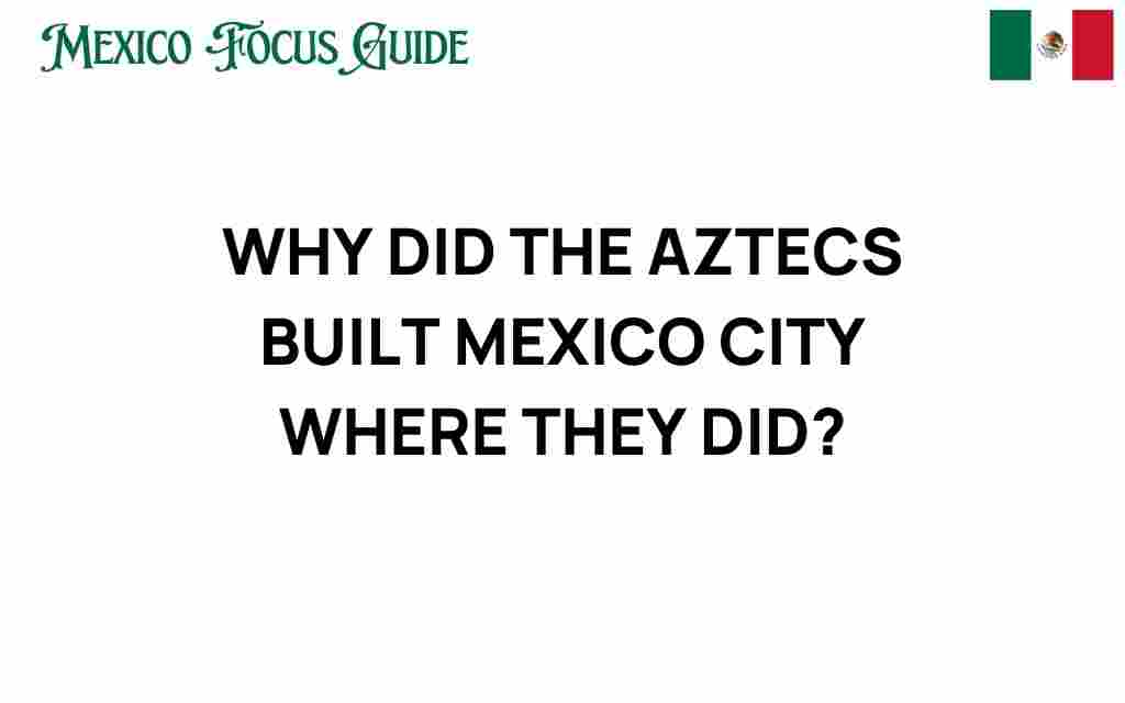 aztecs-built-mexico-city-where-they-did