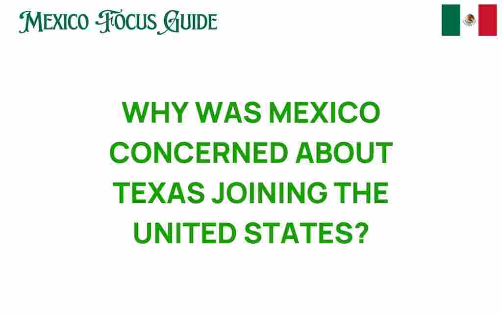 texas-concerns-mexico-annexation