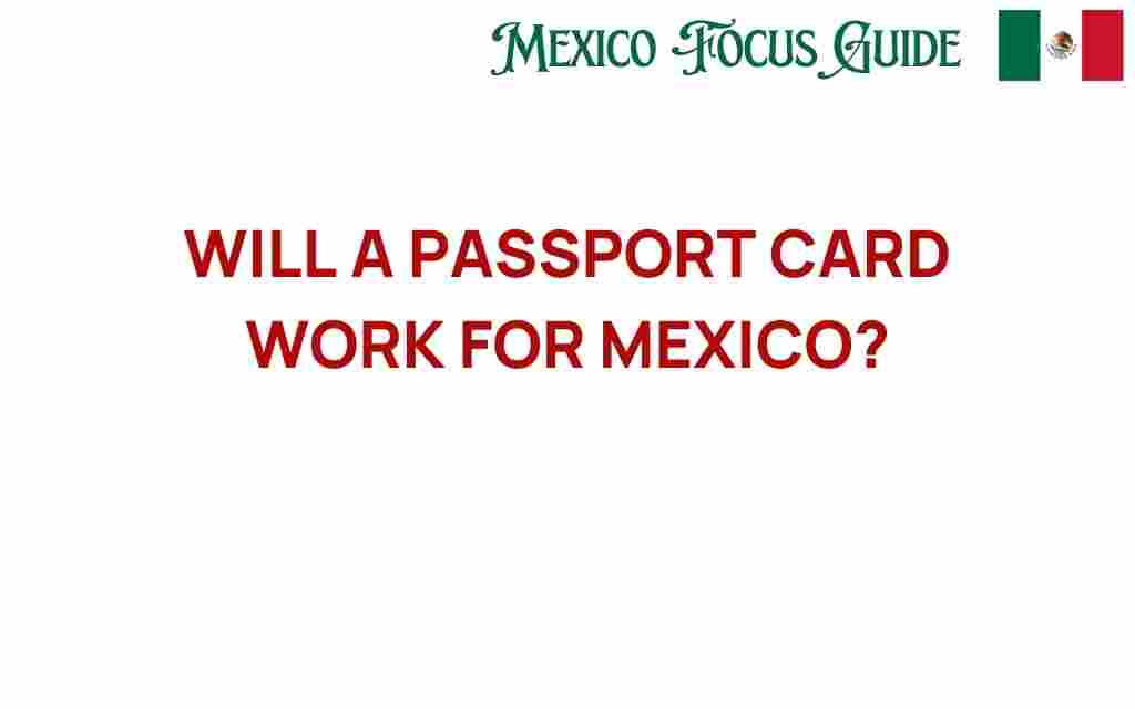 can-a-passport-card-work-for-mexico