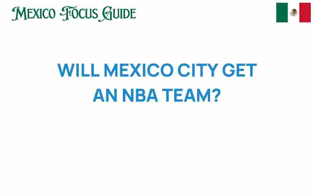 will-mexico-city-get-an-nba-team