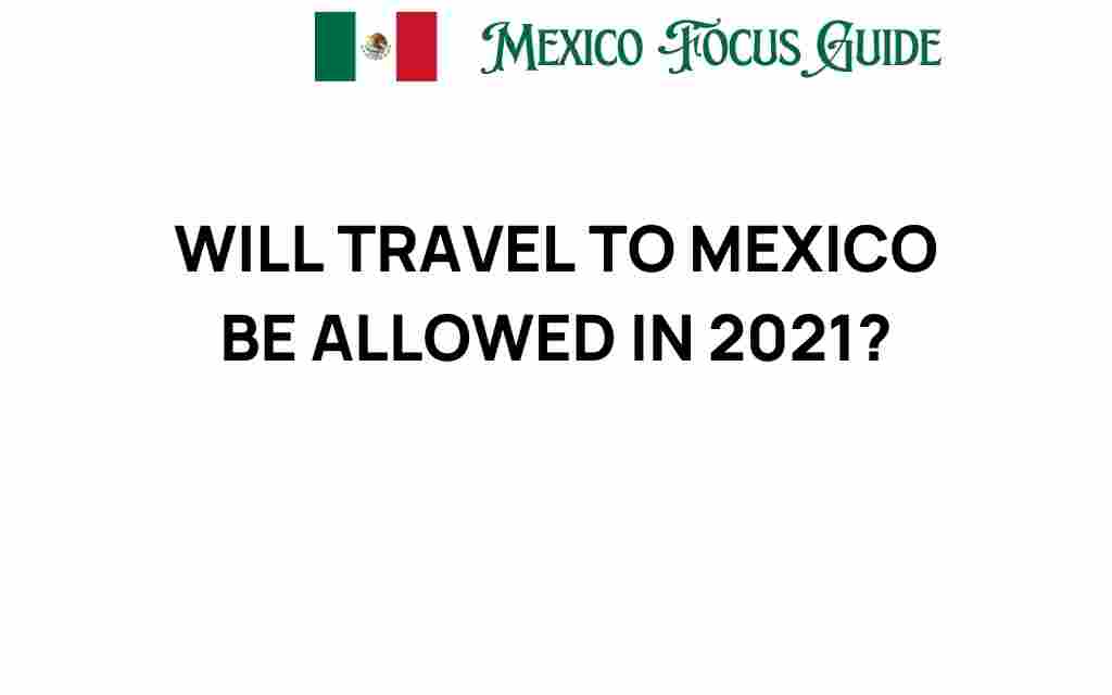 travel-to-mexico-allowed-2021
